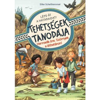   Tehetségek tanodája - Harmadik óra: Szörnyek a láthatáron! - Silke Schellhammer
