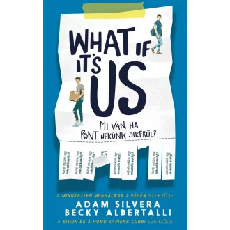   What If Its Us? - Mi van, ha pont nekünk sikerül? - Adam Silvera
