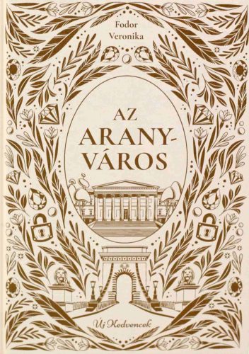 Az aranyváros - Új kedvencek - Fodor Veronika