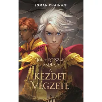   Jók és Rosszak Iskolája 0,5. - A kezdet végzete - Soman Chainani