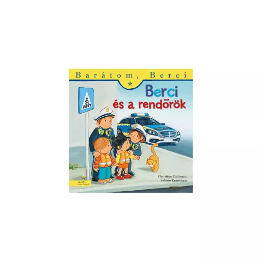 Berci és a rendőrök - Barátom, Berci 24. - Christian Tielmann