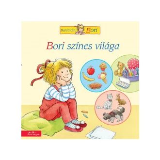 Bori színes világa - Barátnőm, Bori - Larissa Speer