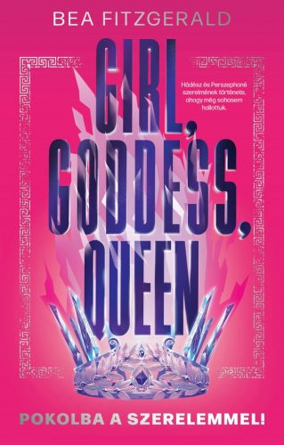 Girl, Goddess, Queen - Pokolba a szerelemmel - Bea Fitzgerald