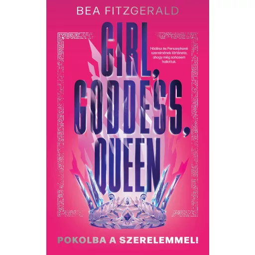 Girl, Goddess, Queen - Pokolba a szerelemmel - Bea Fitzgerald