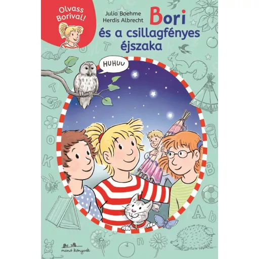 Bori és a csillagfényes éjszaka - Olvass Borival! 6. - Julia Boehme
