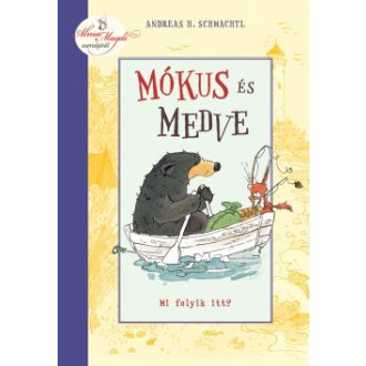 Mókus és Medve - Mi folyik itt? - Andreas H. Schmachtl