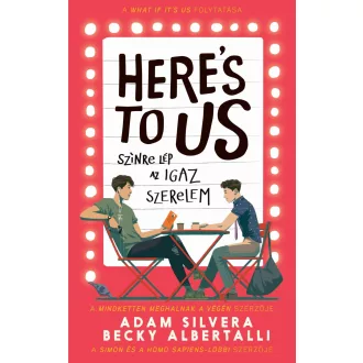   Színre lép az igaz szerelem - Becky Albertalli - Adam Silvera