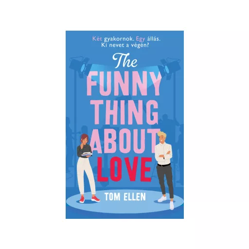 The Funny Thing About Love - Tom Ellen