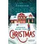 Coming Home For Christmas - A karácsony összehoz - Stefanie Neeb (éldekorált)