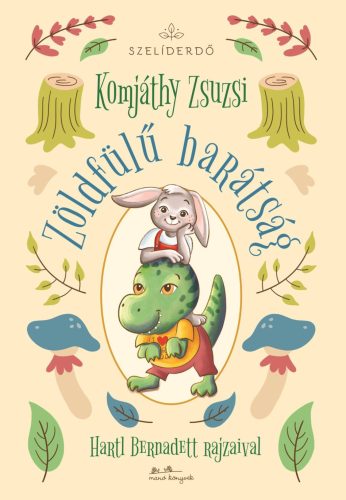 Zöldfülű barátság - Komjáthy Zsuzsanna