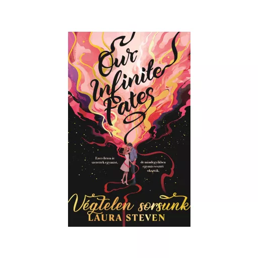 Our Infinite Fates - Végtelen sorsunk - Laura Steven