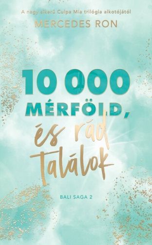 10 000 mérföld és rád találok - Mercedes Ron