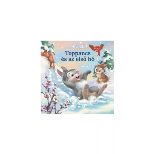 Disney Nyuszik - Toppancs és az első hó - Kate Egan
