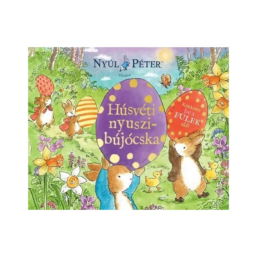 Nyúl Péter világa - Húsvéti nyuszibújócska!