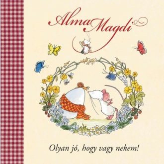  Alma Magdi - Olyan jó, hogy vagy nekem (Új kiadás) - Andreas H. Schmachtl