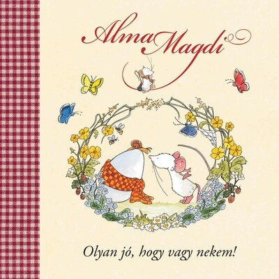 Alma Magdi - Olyan jó, hogy vagy nekem (Új kiadás) - Andreas H. Schmachtl