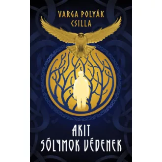 Akit sólymok védenek (Éldekorált) - Varga Polyák Csilla
