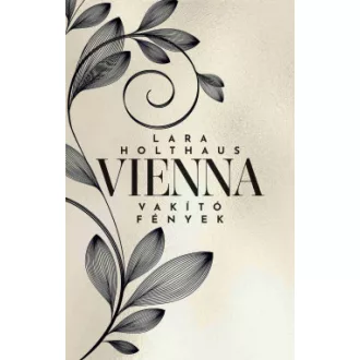 Vienna - Vakító fények - Lara Holthaus