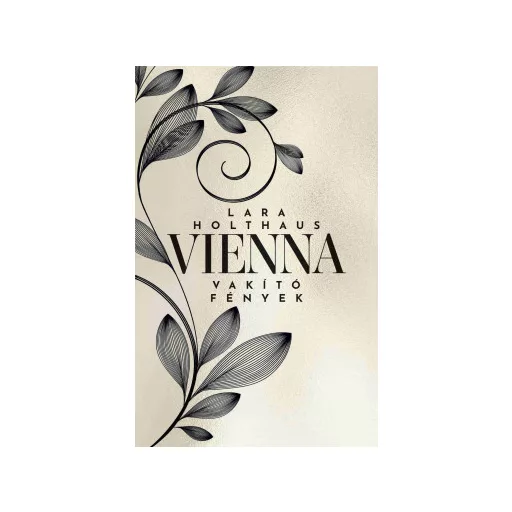 Vienna - Vakító fények - Lara Holthaus