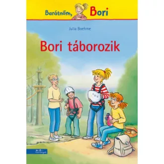 Barátnőm, Bori - Bori táborozik - Julia Boehme