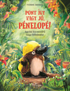 Pont így vagy jó, Pénelopé! - Yvonne Semkeen