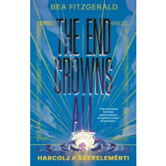   The end crowns all - Harcolj a szerelemért! - Bea Fitzgerald
