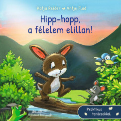 Hipp-hopp, a félelem elillan - Katja Reider