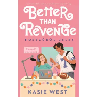 Better than revenge - Bosszúból jeles - Kasie West