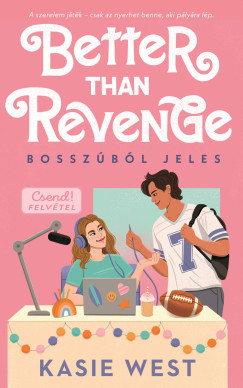 Better than revenge - Bosszúból jeles - Kasie West