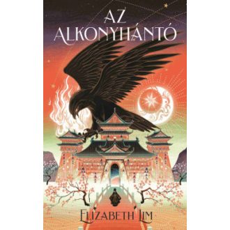 Az alkonyhántó (Éldekorált) - Elizabeth Lim