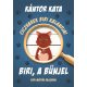 Ciczvarek Biri kalandjai - Biri, a bűnjel - Kántor Kata