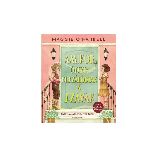 Amikor összekuszálódtak a szavak - Maggie O'Farrell