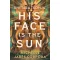 His face is the sun - Khetara trónja - Michelle Jabes Corpora