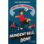Mindent bele, Domi! - Nagy László Krisztián