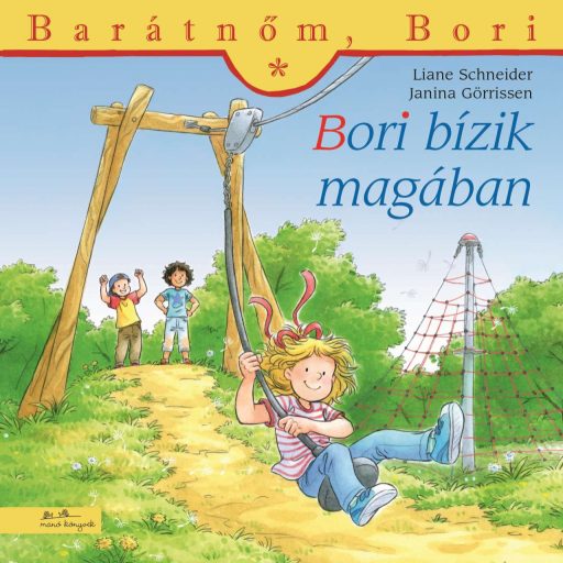 Bori bízik magában - Barátnőm, Bori 56. - Liane Schneider