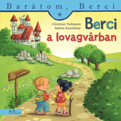 Berci a lovagvárban - Barátom, Berci 28. - Christian Tielmann