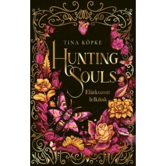 Hunting Souls 2. - Elátkozott lelkünk - Tina Köpke