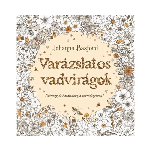 Varázslatos vadvirágok - Johanna Basford