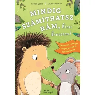 Mindig számíthatsz rám, kicsi kincsem! - Kirsten Vogel