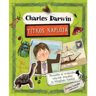 Charles Darwin titkos naplója - Isobel Lundie