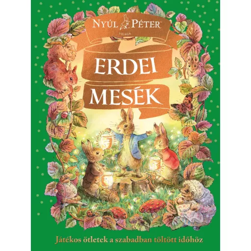 Nyúl Péter világa - Erdei mesék