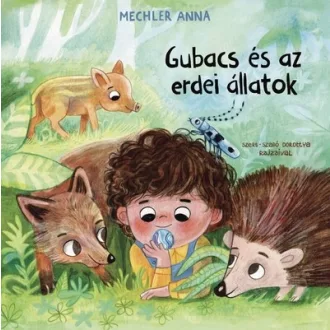Gubacs és az erdei állatok - Mechler Anna