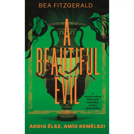 A Beautiful Evil - Addig élsz, amíg remélsz! - Bea Fitzgerald