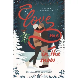 Love me in the snow - Behavazott szerelem - Sandra Nenninger