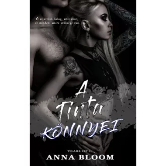 Tears of I. - A tinta könnyei - Anna Bloom