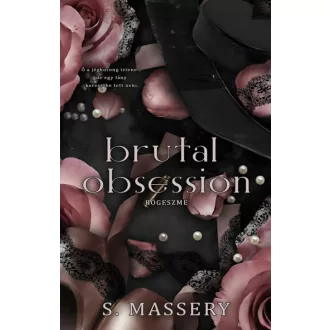 Brutal Obsession - Rögeszme (Éldekorált) - S. Massery