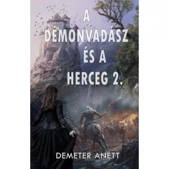 A démonvadász és a herceg 2. - Demeter Anett