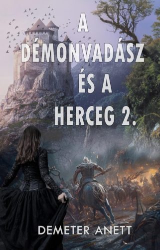 A démonvadász és a herceg 2. - Demeter Anett
