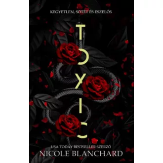 Toxic - Nicole Blanchard