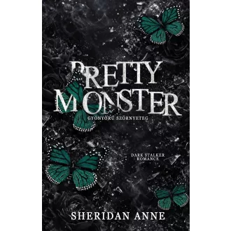   Pretty monster (Éldekorált) - Gyönyörű szörnyeteg - Sheridan Anne